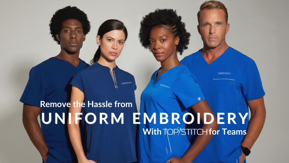 Streamlining Uniform Embroidery with TopStitch Scrubs: A One-Stop Shop Solution