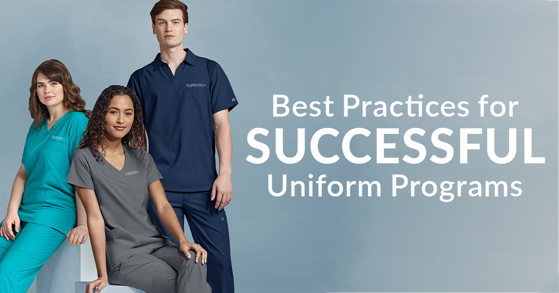 Best Practices for a Successful Uniform Program